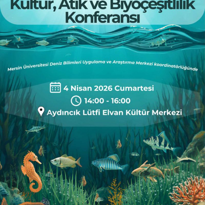 Denizle Yaşamak Kültür, Atık ve Biyoçeşitlilik Konferansı Aydıncık'ta Gerçekleşti (2)